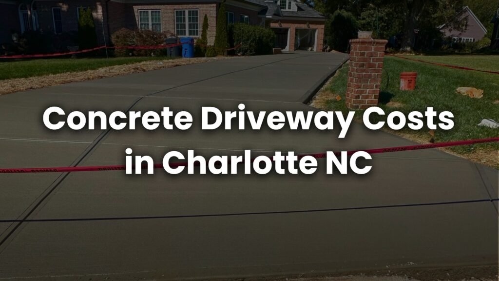What Does a Concrete Driveway Cost in Charlotte, NC